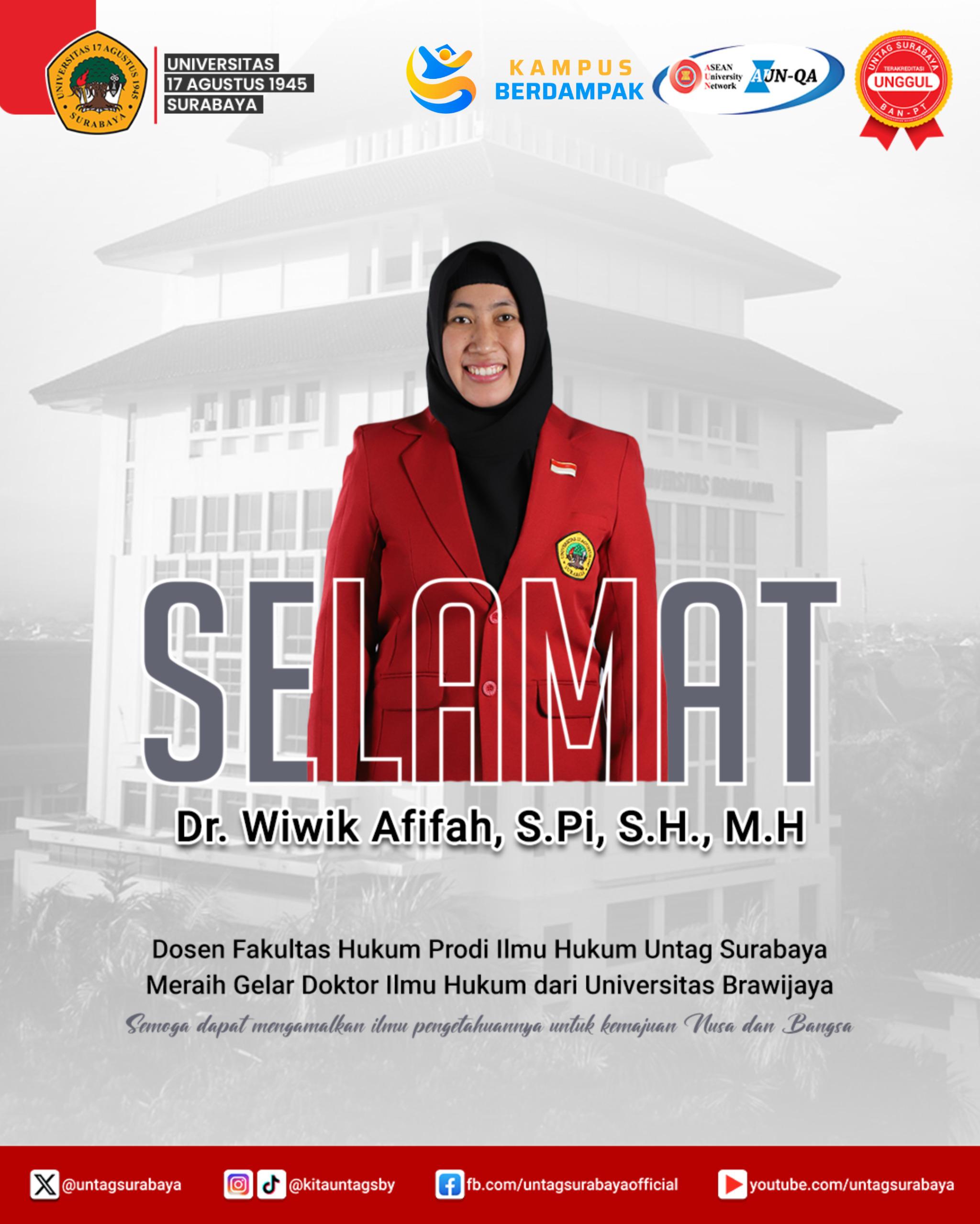Selamat dan Sukses kepada Dr. Wiwik Afifah, S.Pi., S.H., M.H